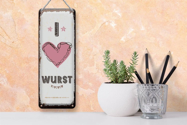Blechschild Spruch Essen I love Wurst Herz 10x27cm