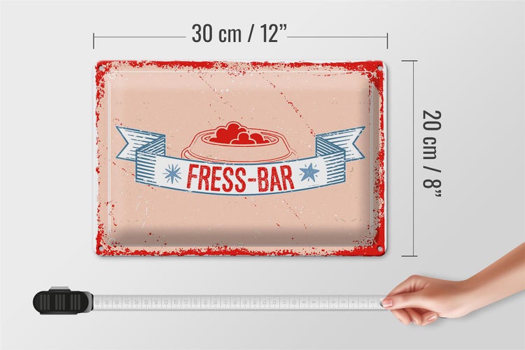 Blechschild Spruch 30x20cm Fress-Bar
