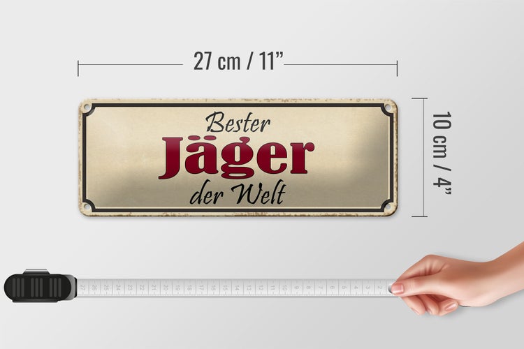 Blechschild Spruch 27x10cm bester Jäger der Welt Dekoration