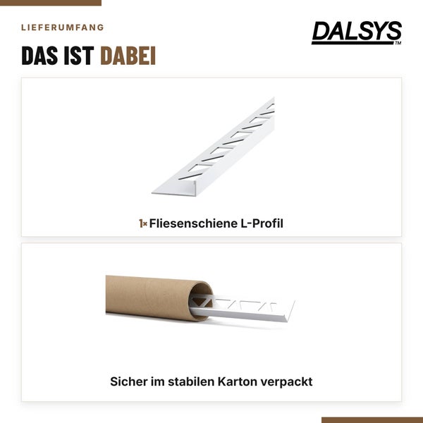 Dalsys Logo und Lieferumfang bestehend aus einer Fliesenschiene als L Profil und Verpackung in einer stabilen Papprolle.