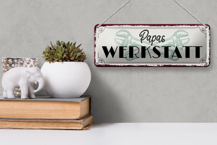Blechschild Spruch 27x10cm Papas Werkstatt Dekoration