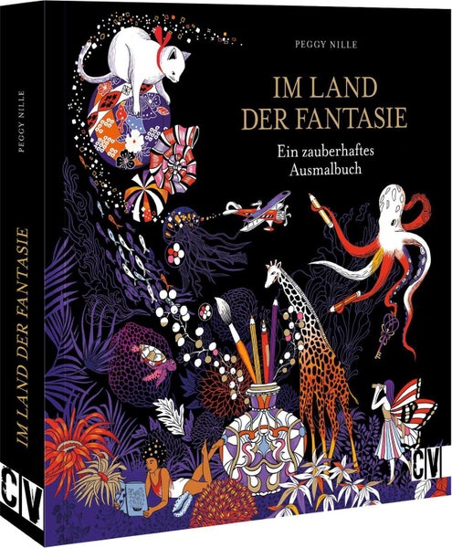 Im Land der Fantasie Ein zauberhaftes Ausmalbuch