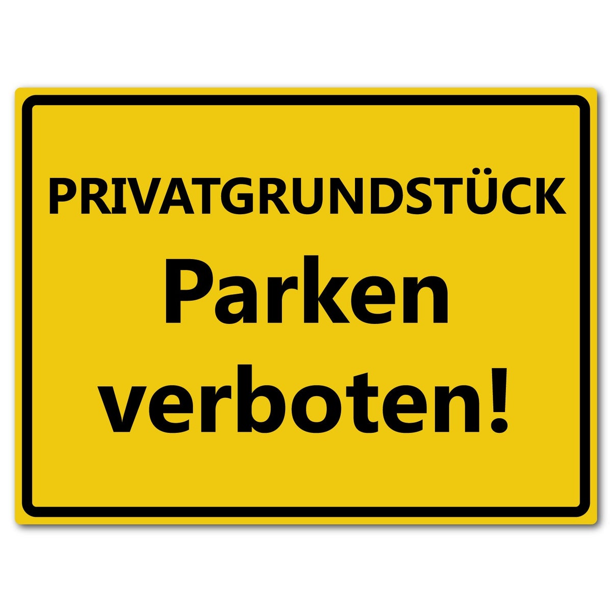 Privatgrundstück Parken verboten - reflektierendes Schild - gelb - ALU DIBOND / XXL (60 x 45 cm)