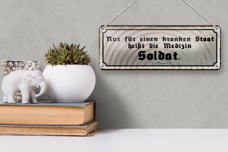 Blechschild Spruch 27x10cm kranker Staat Medizin Soldat Dekoration