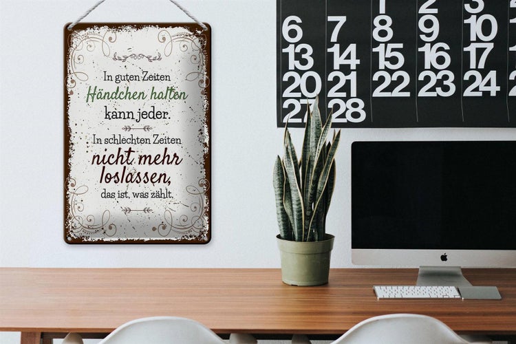 Blechschild Spruch In guten Zeiten Händchen halten 20x30cm