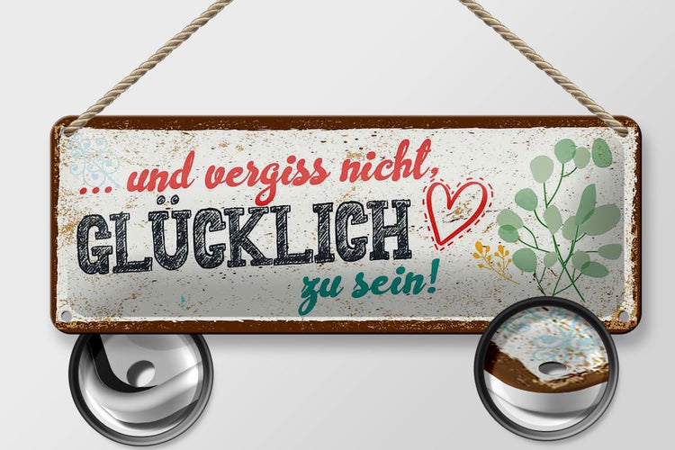 Blechschild Spruch 27x10cm Und vergiss nicht Glücklich zu sein!