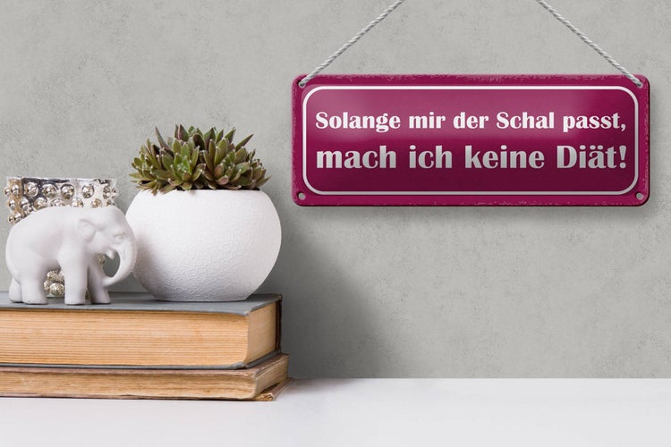 Blechschild Spruch 27x10cm keine Diät solange Schal passt Dekoration