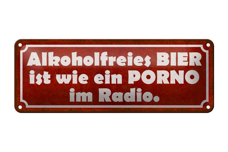 Blechschild Spruch 27x10cmfreies Bier wie Porno im Dekoration