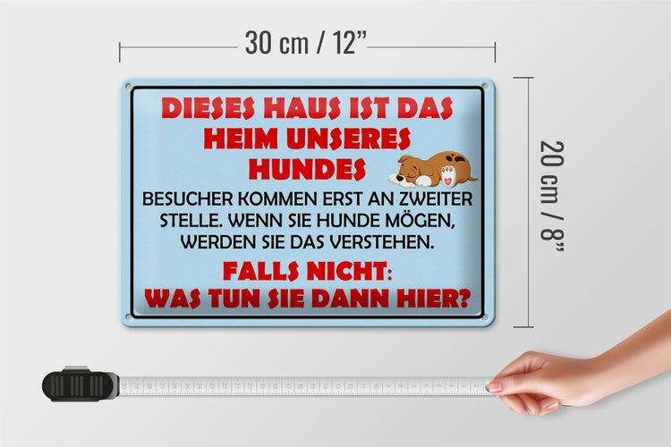 Blechschild Spruch 30x20cm Dieses Haus ist Heim unseres Hundes