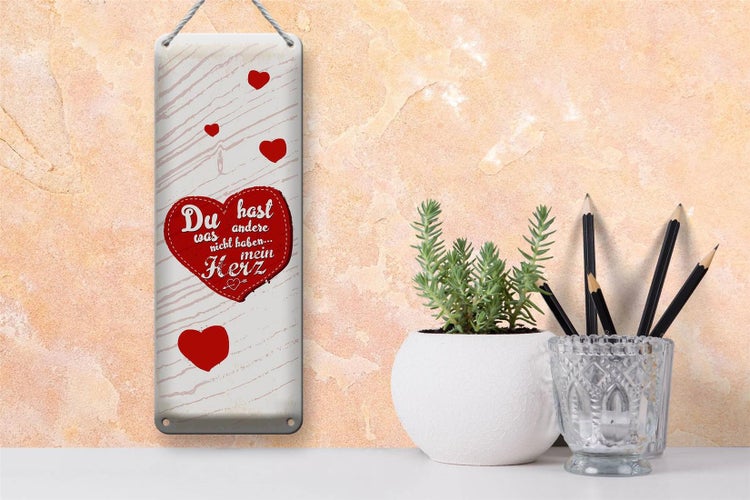 Blechschild Spruch Du hast mein Herz Liebe 10x27cm