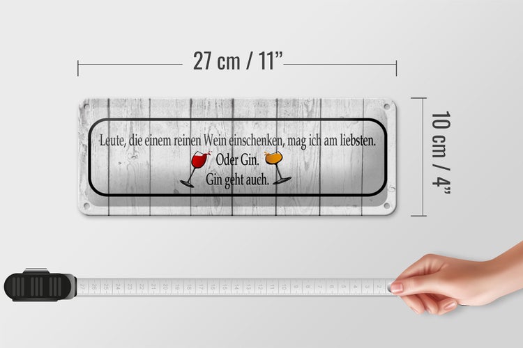 Blechschild Spruch 27x10cm Leute die einem Wein einschenken Dekoration