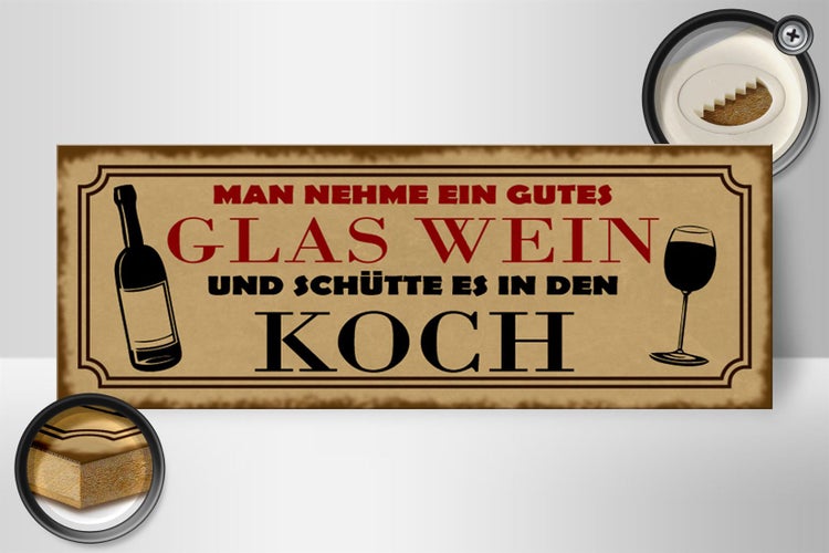 Holzschild Spruch 27x10cm man nehme ein gutes Glas Wein