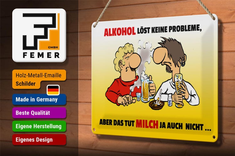Blechschild Spruch 30x20cm Alkohol löst keine Probleme