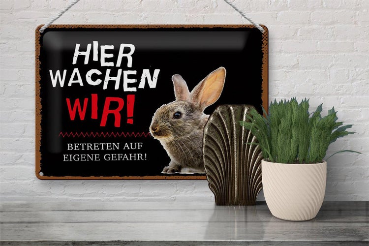Blechschild Spruch 30x20cm Tiere Hase hier wachen wir