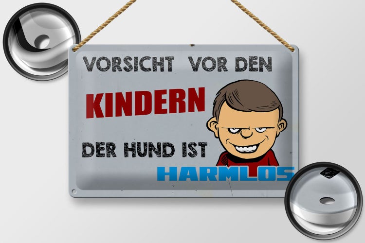 Blechschild Spruch 30x20cm Vorsicht vor Kinder Hund harmlos