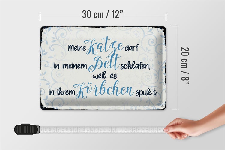 Blechschild Spruch 30x20cm meine Katze darf in meinem Bett
