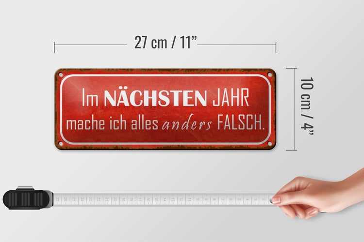 Blechschild Spruch 27x10cm im nächsten Jahr mache anders Dekoration