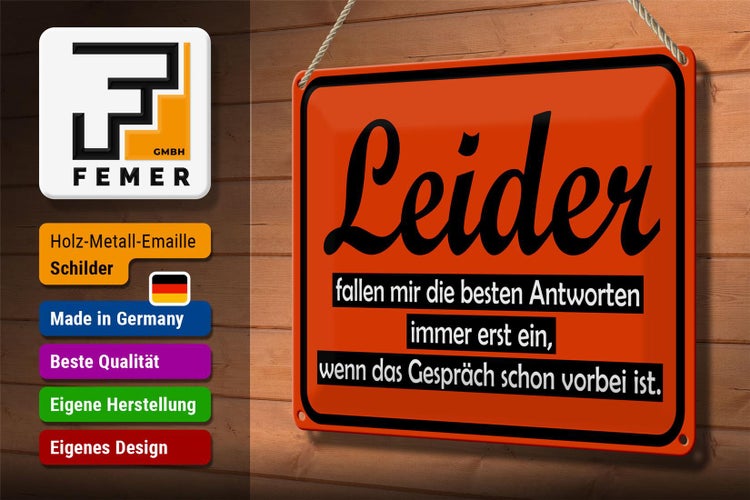 Blechschild Spruch 30x20cm Leider fallen besten Antworten