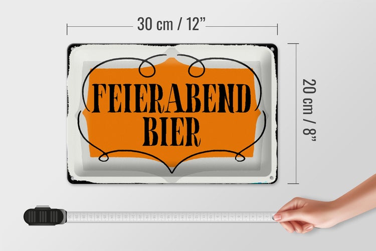 Blechschild Spruch 30x20cm Feierabend Bier Alkohol Schild