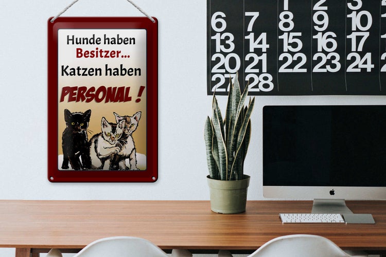 Metallschild mit Katzenmotiv und Spruch Hunde haben Besitzer Katzen haben Personal