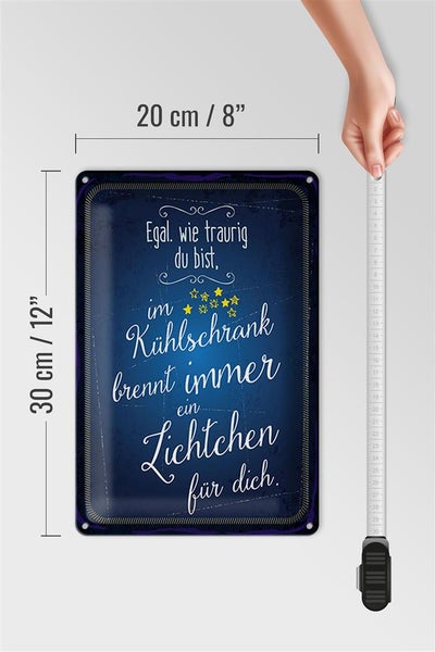 Blechschild Spruch 20x30cm Im Kühlschrank brennt immer Licht für dich