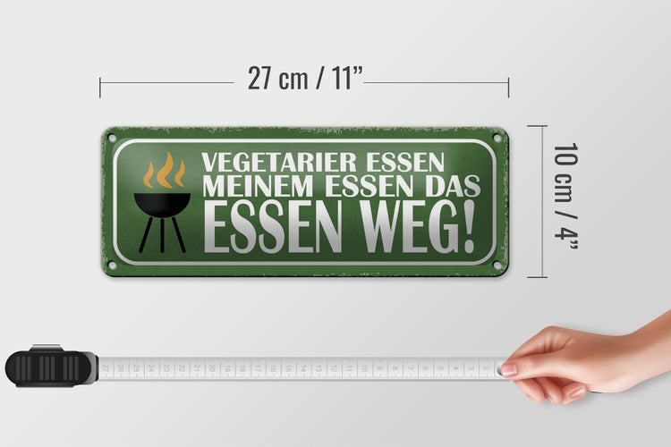 Blechschild Spruch 27x10cm Vegetarier essen das Essen weg Dekoration