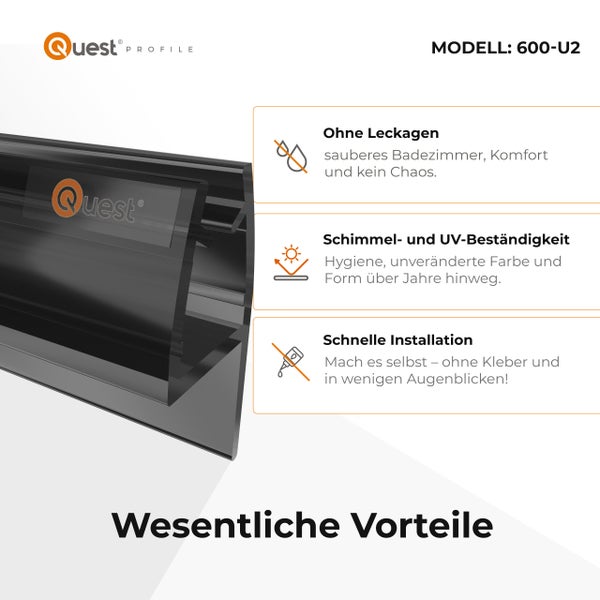 Quest Profile Duschdichtung Modell 600 U2 mit Produktvorteilen wie Leckageschutz, Schimmelresistenz, UV Beständigkeit und einfacher Montage.