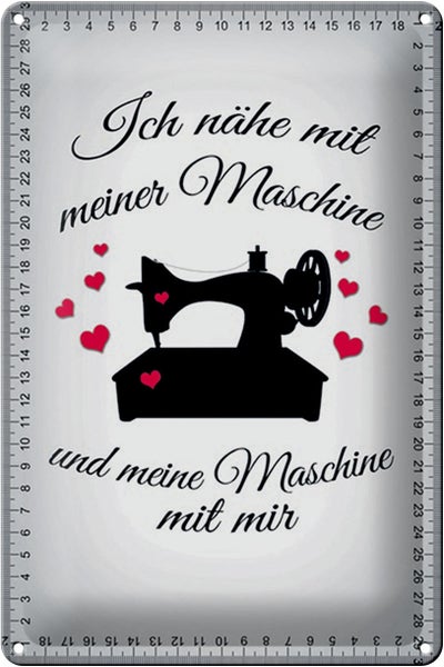 Blechschild Spruch 20x30cm ich nähe mit meiner Maschine