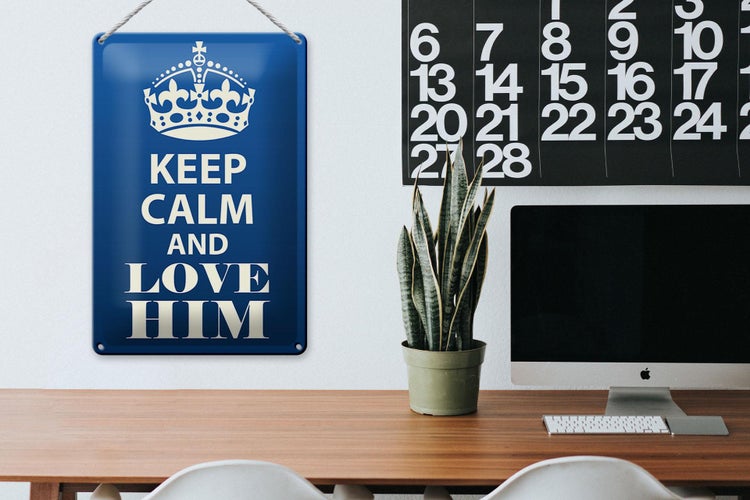 Blechschild Spruch 20x30cm Keep Calm and love him