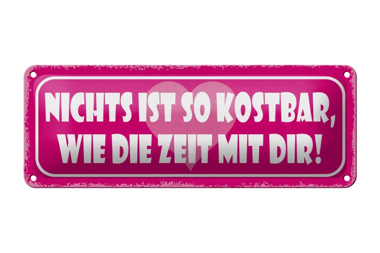 Blechschild Spruch 27x10cm nichts kostbar wie Zeit mit dir Dekoration