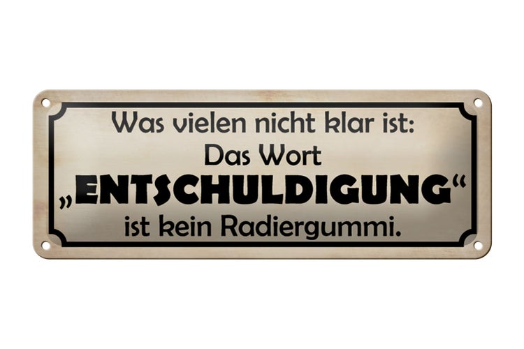 Blechschild Spruch 27x10cm das Wort Entschuldigung Dekoration