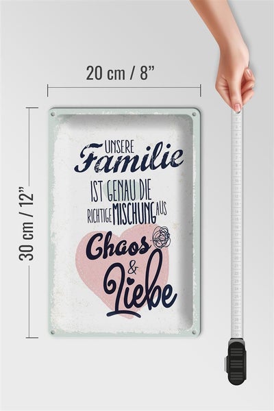 Blechschild Spruch Unsere Familie Chaos Liebe Herz 20x30cm