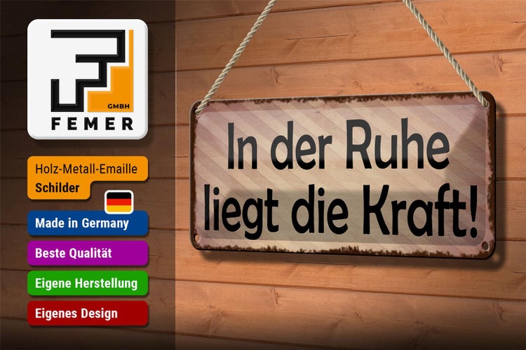 Blechschild Spruch 27x10cm in der Ruhe liegt die Kraft beige Schild