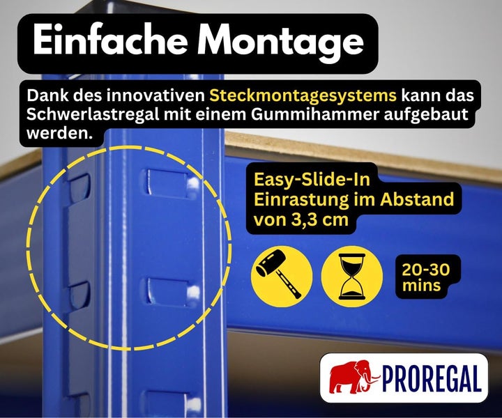 Einfache Montage Schwerlastregal mit Stecksystem und Gummihammer. Einrastung alle 3,3 Zentimeter. Aufbauzeit 20 bis 30 Minuten. PROREGAL Logo.