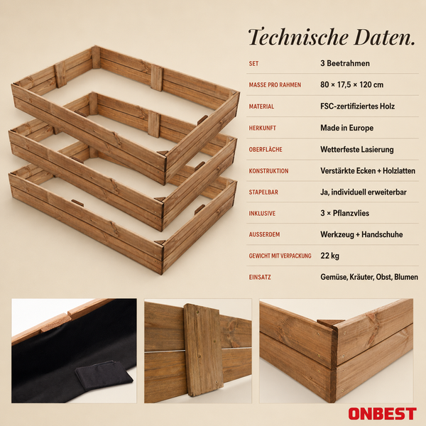 Infografik zu drei stapelbaren Beetrahmen aus Holz aus nachhaltiger Waldwirtschaft mit technischen Daten, Detailansichten und ONBEST Logo.
