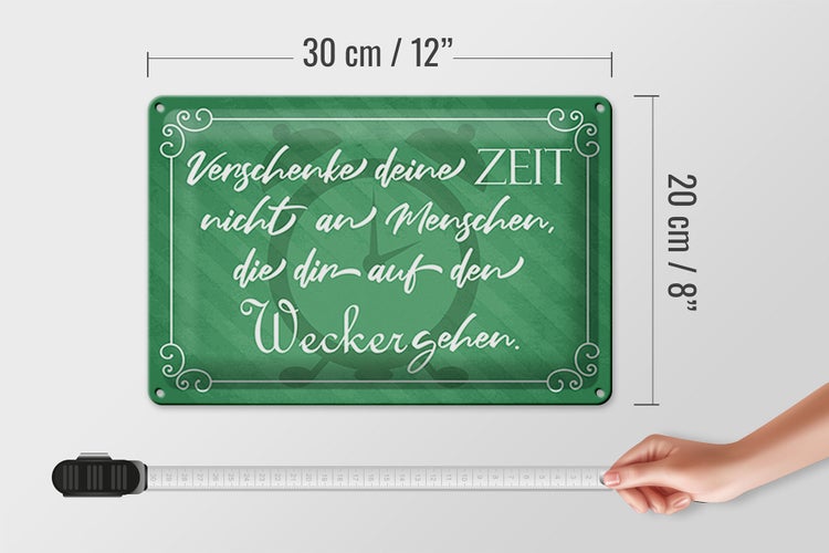 Blechschild Spruch 30x20cm verschenke deine Zeit nicht
