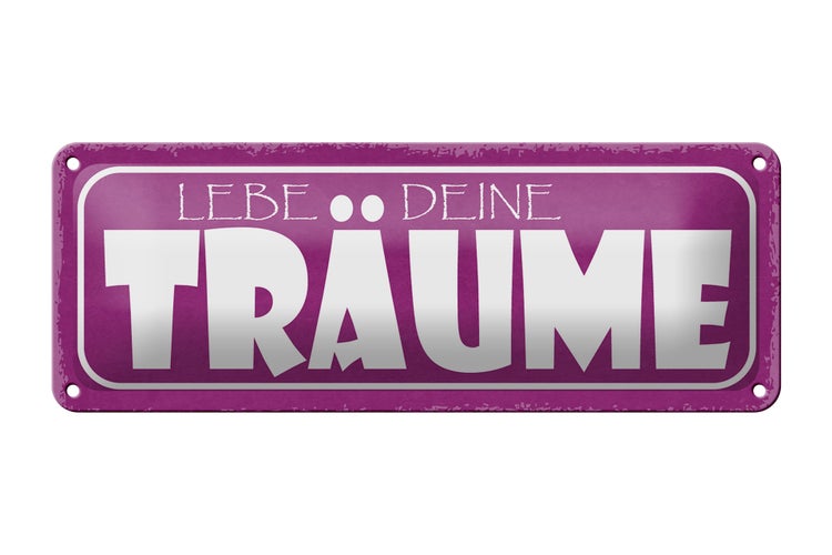 Blechschild Spruch 27x10cm liebe deine Träume Dekoration