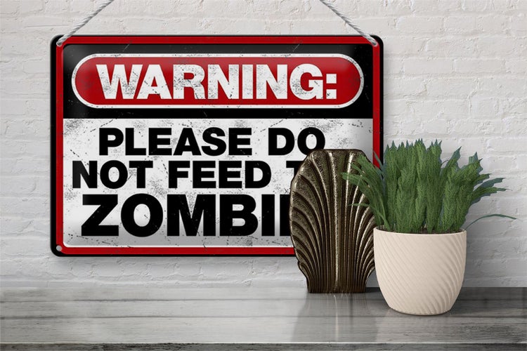 Blechschild Spruch 30x20cm warning please do not Zombies