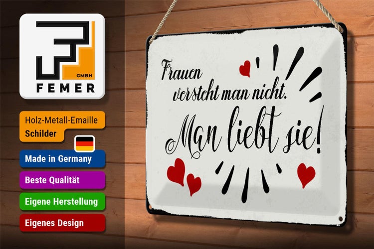 Blechschild Spruch 30x20cm Frauen versteht man nicht man