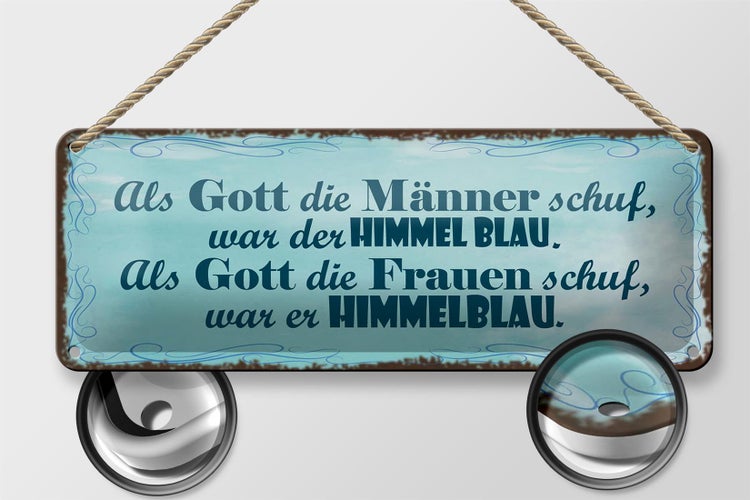 Blechschild Spruch 27x10cm Gott Männer Frauen schuf Himmel Dekoration