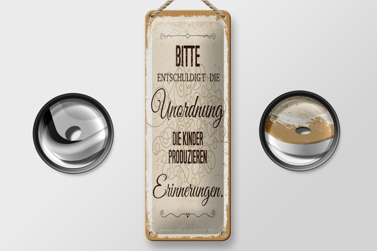 Blechschild Spruch Bitte Entschuldigt Unordnung 10x27cm