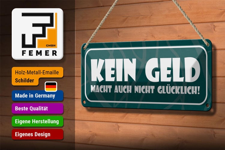 Blechschild Spruch 27x10cm Kein Geld macht nicht glücklich Dekoration