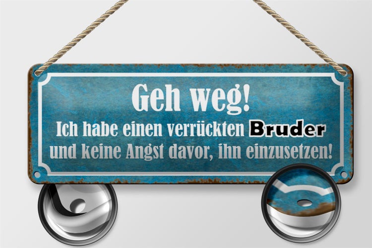 Blechschild Spruch 27x10cm ich habe einen verrückten Bruder Dekoration