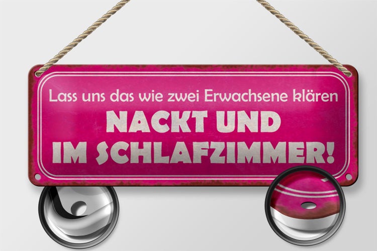 Blechschild Spruch 27x10cm Zwei nackt und im Schlafzimmer Dekoration