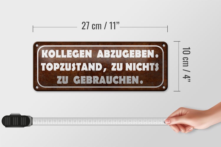 Blechschild Spruch 27x10cm Kollegen abzugeben Topzustand Dekoration