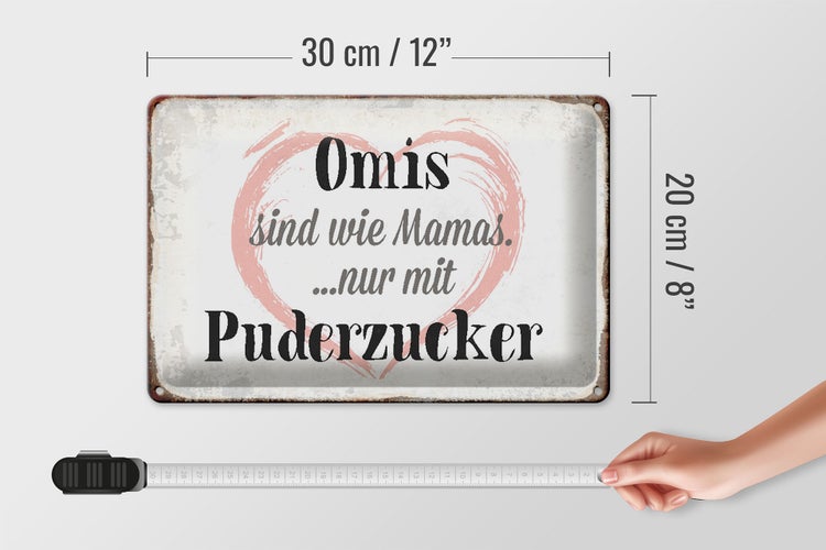 Blechschild Spruch 30x20cm Omis sind wie Mamas nur mit