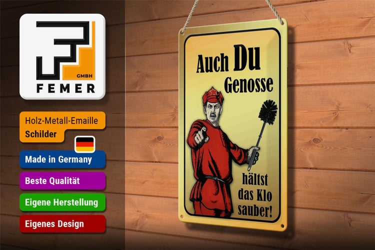 Blechschild Spruch 20x30cm Du Genosse hältst Klo sauber