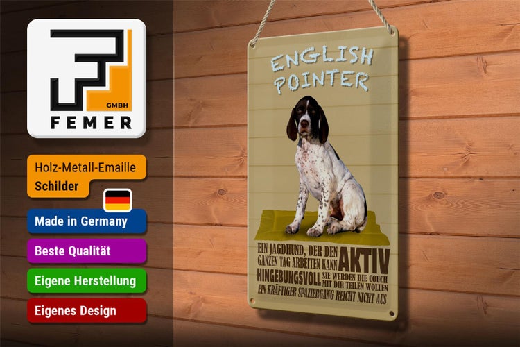 Blechschild Spruch 20x30cm English Pointer Jagdhund aktiv