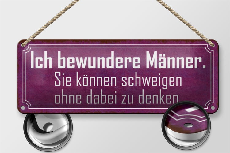 Blechschild Spruch 27x10cm Männer können schweigen ohne denken