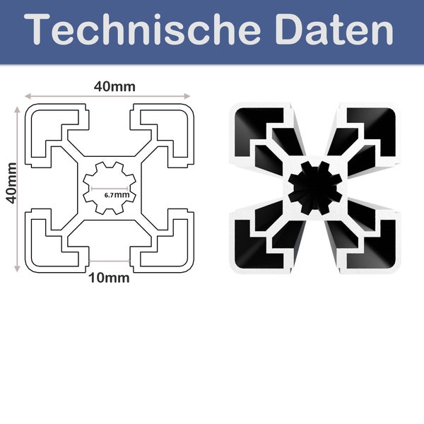 Technische Daten eines 40 mal 40 Millimeter Aluminiumprofils mit Nutbreite 10 Millimeter und Zentrumsbohrung 6,7 Millimeter.
